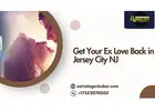 Get Your Ex Love Back in Jersey City NJ – Love Problem Solutions