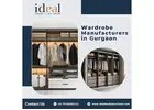 Top Wardrobe Manufacturers in Gurgaon | Ideal Modular Kitchen