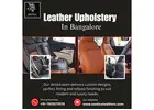 Leather Upholstery In Bangalore | Genuine Leather Car Seat Covers In Bangalore