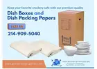 Strong Dish Box for Moving | Durable Dish Pack Boxes & Packing Paper for Dishes