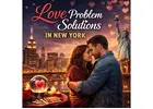 Effective Love Problem Solutions in New York