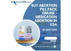 Buy abortion pill pack online - medication abortion in USA