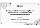 Beratung Produktionsoptimierung für das produzierende Gewerbe: Prozesse verschlanken & Kosten senken