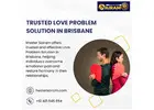 Trsuted Love Problem Solution in Brisbane by Master Sairam