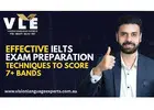 Effective IELTS Exam Preparation Techniques to Score 7+ Bands