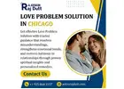 Effective Love Problem Solution in Chicago