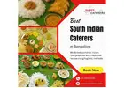 Best South Indian Caterers in Bangalore | Caterers in