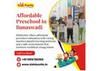 Affordable Preschool in Banaswadi