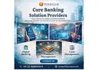 Core Banking Solution Providers | Banking as a Service Provider