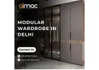 Modular Wardrobe in Delhi – Smart Storage for Modern Homes