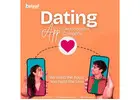 Looking for a Dating App Development Company to Build Your Next Hit App?