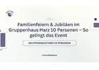 Familienfeiern & Jubiläen im Gruppenhaus Harz 10 Personen – So gelingt das Event