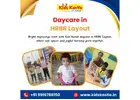 Daycare in HRBR Layout