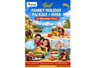 Best Family Holiday Package in India at Affordable Prices