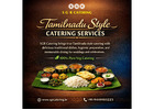 Tamilnadu Style Catering Services in Bangalore | SGR Catering