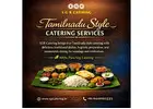 Tamilnadu Style Catering Services in Bangalore | SGR Catering