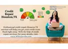 Professional Credit Repair Houston TX Services Helping Consumers Rebuild Financial Confidence