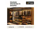 Modular Wardrobe in Dwarka | Almac Modular Kitchens & Interiors
