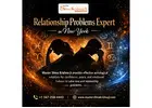 Relationship Problems Expert in New York | Get Your Love Back in New York