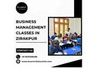 Advance Your Career with Business Management Classes in Zirakpur