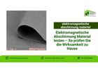 Elektromagnetische Abschirmung Material testen – So prüfen Sie die Wirksamkeit zu Hause