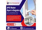 Upvc Window Repair in Bangalore