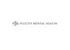 Felicity Mental Health - Torrance