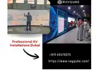 Advanced AV Installations Dubai for Immersive Event Technology