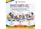 Spoken English with grammar tuition in Trichy