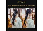 Best Hair Salons near me in New Delhi - Styland Salon