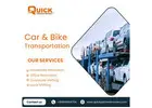 Move Your Car or Bike Safely with Quick Packers Movers