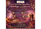 Love Marriage Specialist Astrologer in California | Psychic in California