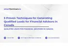 5 Proven Techniques for Generating Qualified Leads for Financial Advisors in Canada