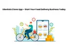 UberEats Clone App – Start Your Food Delivery Business Today