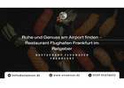 Ruhe und Genuss am Airport finden – Restaurant Flughafen Frankfurt im Ratgeber