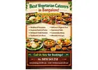 Best Vegetarian Caterers in Bangalore
