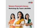 Women Financial Literacy Workshop By Team LakshMe - 