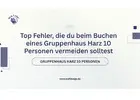 Top Fehler, die du beim Buchen eines Gruppenhaus Harz 10 Personen vermeiden solltest