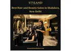 Best Hair and Beauty Salon in Shahdara, New Delhi - Styland Salon