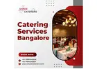 Catering Services in Bangalore