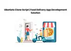 UberEats Clone Script | Food Delivery App Development Solution