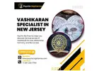 Vashikaran Specialist in New Jersey