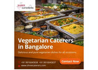 Vegetarian Caterers in Bangalore | Brahmin Catering Services near me