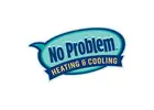 No Problem Heating and Cooling