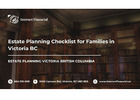 Estate Planning Checklist for Families in Victoria BC