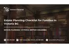 Estate Planning Checklist for Families in Victoria BC