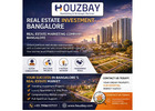 Real Estate Investment Bangalore | Real Estate Marketing Company Bangalore