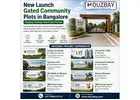 New Launch Gated Community Plots in Bangalore | Houzbay Strategic Real Estate Partner