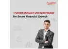 Trusted Mutual Fund Distributor for Smart Financial Growth -