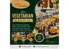 Best Vegetarian Caterers in Bangalore